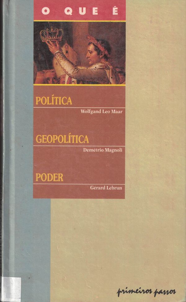 Que é, O - Política, Geopolítica, Poder